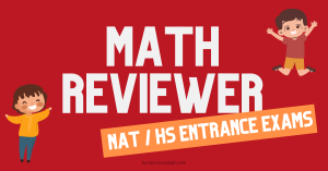 Math Reviewer for NAT and High School Entrance Exam