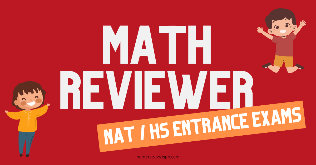 Math Reviewer for NAT and High School Entrance Exam